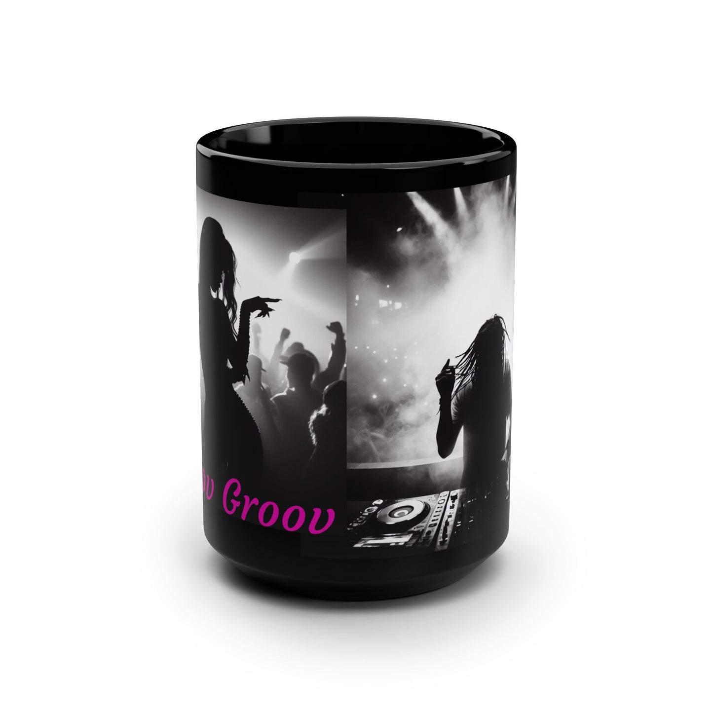 Smoov Groov Girl in the club Black 15oz Coffee Mug