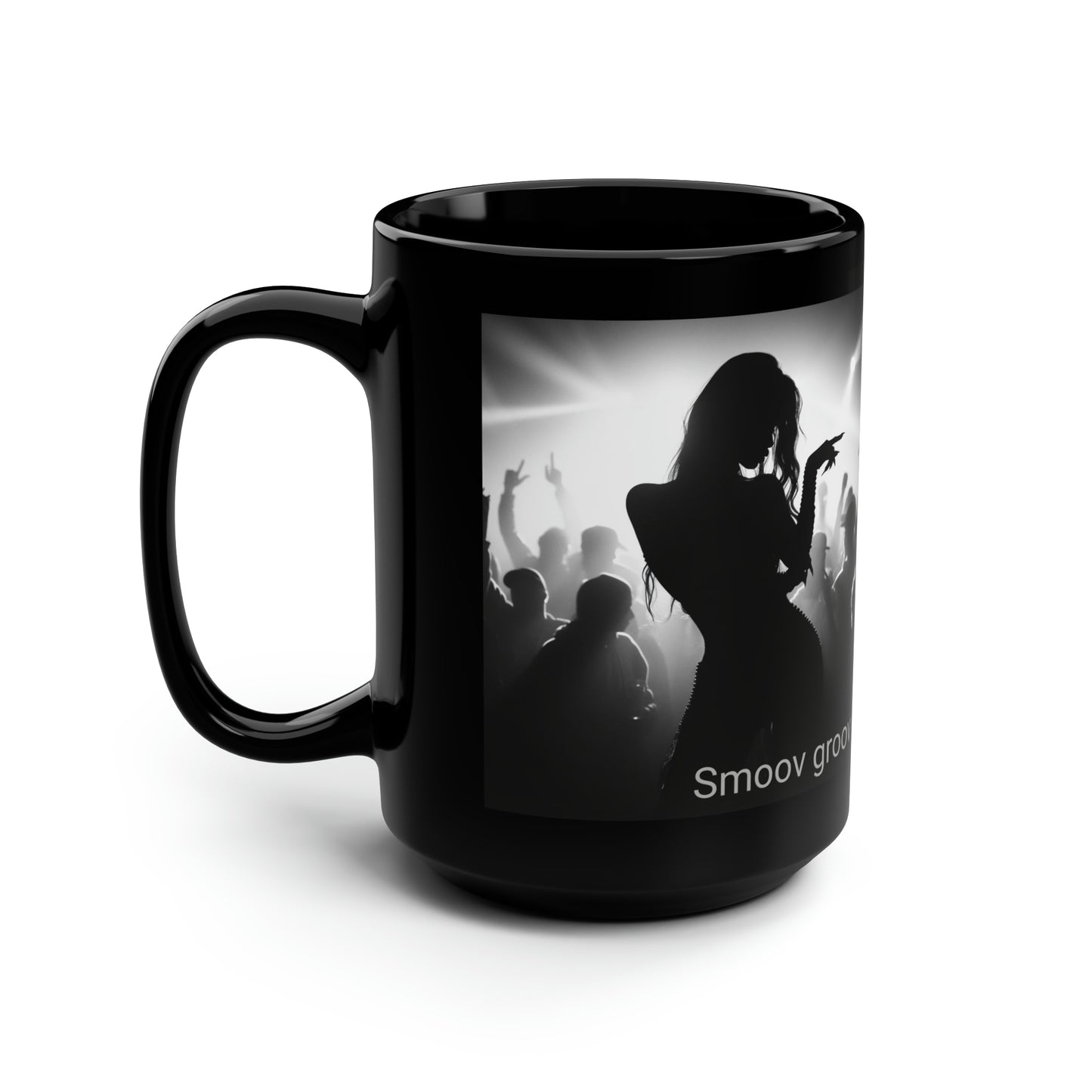 Smoov Groov Girl in the club Black 15oz Coffee Mug