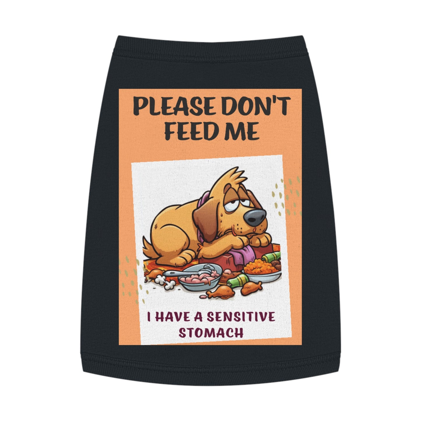 Medium Size Please Don't Feed Me Dog Shirt